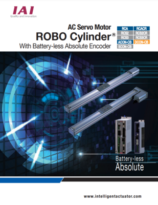 IAI ROBO CYLINDER CATALOG AC SERVO MOTOR: ROBO CYLINDER WITH BATTERY-LESS ABSOLUTE ENCODER